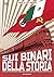 Sui binari della storia. Ce...