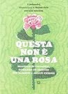 Questa Non È una Rosa by I Ludosofici