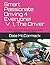 Smart Passionate Driving 4 Everyone! V.1 The Driver by Dale McCormack