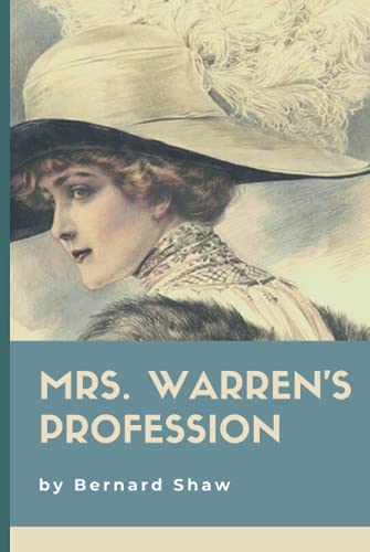 Mrs. Warren's Profession: Original Classics and Annotated