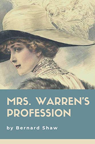 Mrs. Warren's Profession: Original Classics and Annotated
