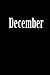 Funny December Notebook Jou...