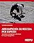 Arrampicata su roccia per esperti: Tecniche e consigli per affrontare le vie più impegnative (Italian Edition)