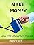 HOW TO EARN MONEY: How To M...