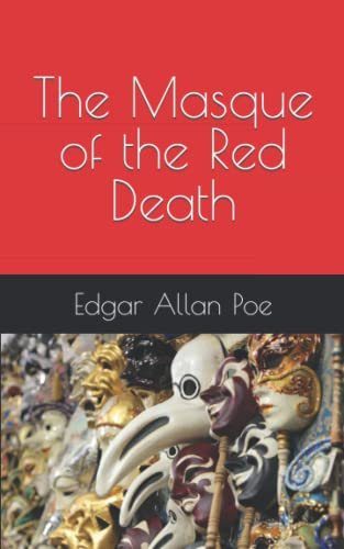 The Masque of the Red Death: A classic Gothic horror short story