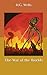 The War of the Worlds: Still Well's greatest literary achievement, it tells a story that's gripping, human, and powerful . The book has pictures.