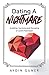 Dating A Nightmare: Avoidin...