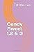 Candy Sweet 1,2 & 3