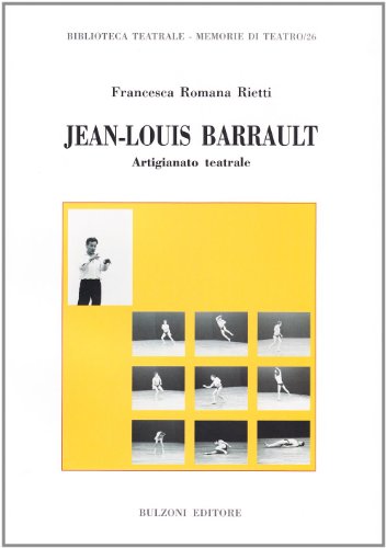 Jeans-Louis Barrault. Artigianato teatrale (Perfect Paperback)
