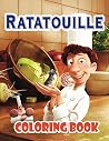 Ratatouille Coloring Book: A Fun Coloring Book with High Quality Images - Gift for Kids Ratatouille Coloring Book: A Fun Coloring Book with High Quality Images - Gift for Kids
