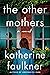The Other Mothers