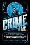 Crime Inc.: How D...