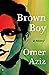 Brown Boy: A Memoir