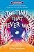 The Time That Never Was: Sw...