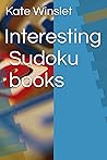 Interesting Sudoku books Interesting Sudoku books
