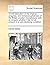 A brief deduction of the original, progress, and immense greatness of the British woollen manufacture: with an enquiry whether it be not at present in a very declining condition: ...