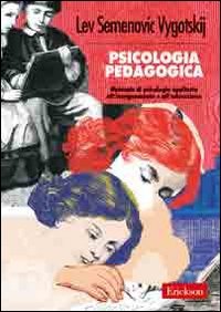 Psicologia pedagogica. Manuale di psicologia applicata all'insegnamento e all'educazione (Paperback)