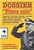 Dossier «Piano solo». Il generale De Lorenzo, l'Arma dei carabinieri, il Sifar: gli eventi dell'estate 1964 nella relazione di minoranza (Sinistra)...