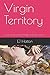 Virgin Territory by E.J. Hatton