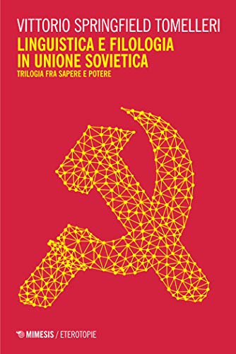 Linguistica e filologia in Unione Sovietica (Italian Edition)