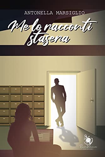 ME LO RACCONTI STASERA (Italian Edition)