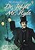 The Strange Case Of Dr. Jekyll And Mr. Hyde (Annotated) By Robert Louis Stevenson: Summary, Plot Overview