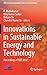 Innovations in Sustainable Energy and Technology by P. Muthukumar