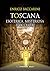 "TOSCANA ESOTERICA MISTERIOSA E OCCULTA" by Enrico Baccarini