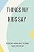 Things My Kids Say by L. Jayne