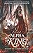 Alpha King (Adult Fairy Tale Romance, Red Riding Hood Book 2)