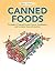 Canned Foods: Principles of...