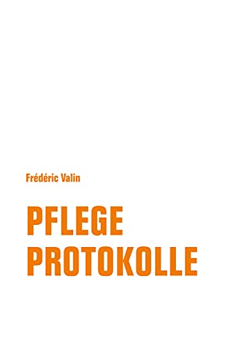Pflegeprotokolle (German Edition)