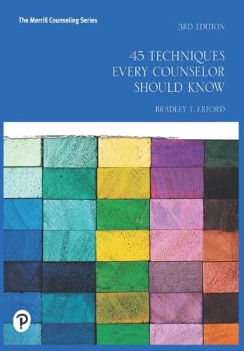 45 Techniques Every Counselor Should Know 3rd Edition: Merrill Counseling (Paperback)