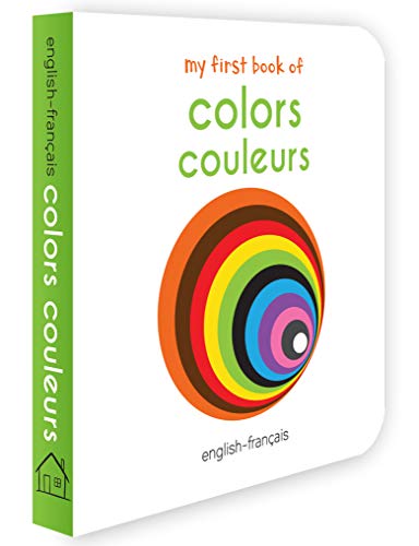 My First Book of Colors: Couleurs (English and French Edition)