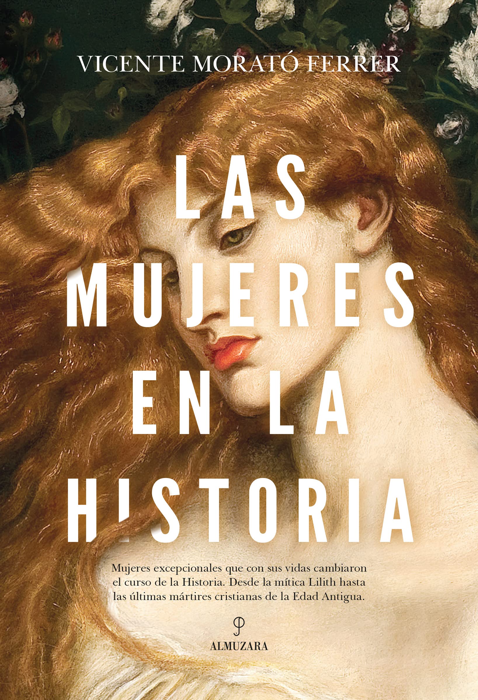 Las mujeres en la historia: De la Prehistoria a la Edad Antigua (Hardcover)
