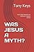 WAS JESUS A MYTH?: rock sol...