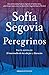 Peregrinos [Paperback] Segovia, Sofía