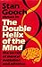 The double helix of the mind