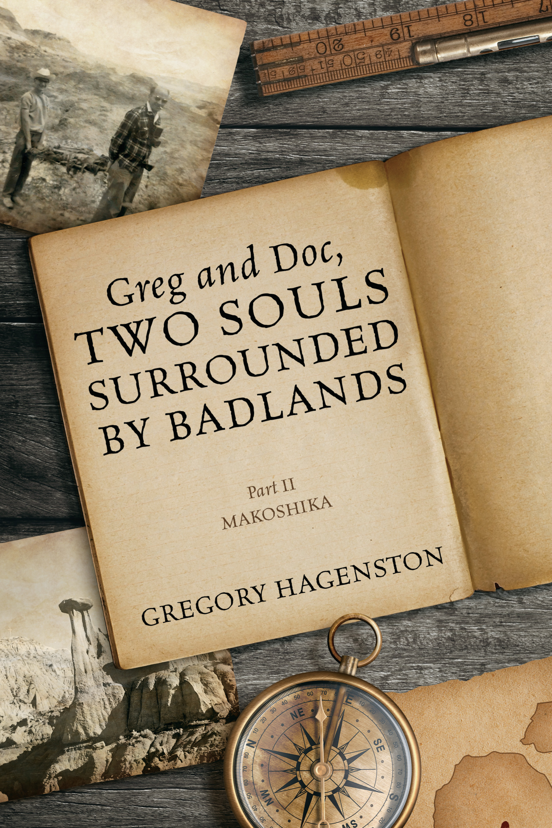 Greg and Doc, Two Souls Surrounded by Badlands: Part II Makoshika