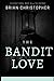 Bandit Love