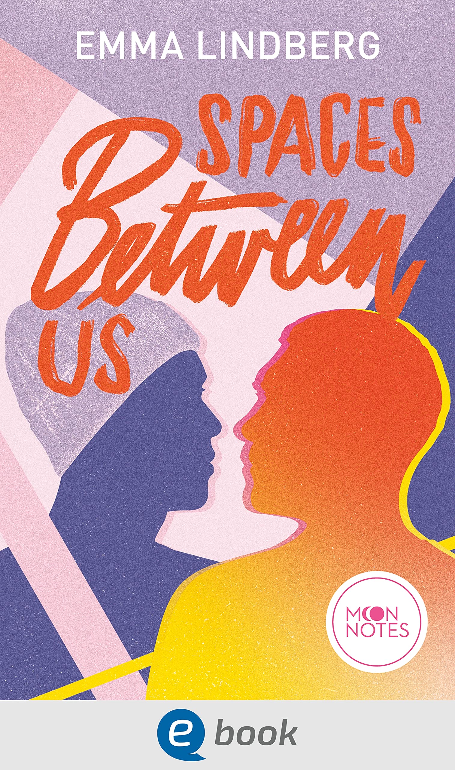Spaces between us (Kindle Edition)