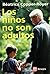 NIÑOS NO SON ADULTOS, LOS