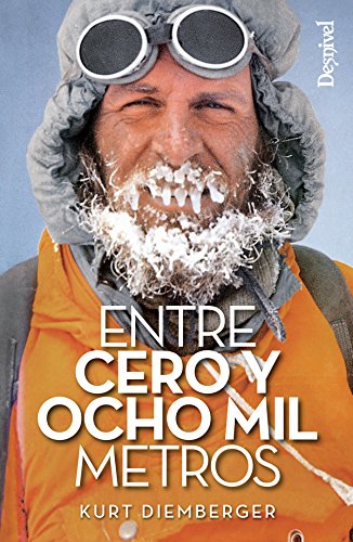 Entre cero y ocho mil metros (Paperback)