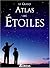 Le grand atlas des étoiles
