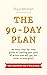 The 90-Day Plan: A Goal Setting and Execution Workbook (Goal Digger Series)