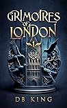Grimoires of Lond...