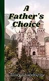A Father's Choice