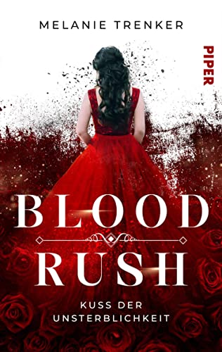 Bloodrush – Kuss der Unsterblichkeit (Vampire Seduction, #1)