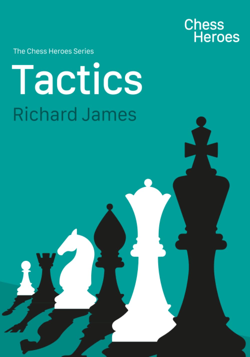 Chess Heroes: Tactics (Paperback)
