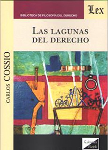Las lagunas del derecho (Spanish Edition)